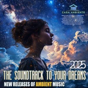 The Soundtrack To Your Dreams (2025)