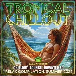 Tropical Chillout (2025)