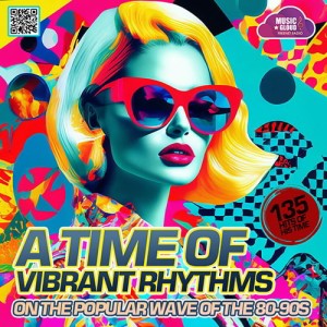 A Time Of Vibrant Rhythms (2025)