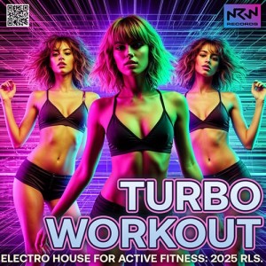 Turbo Workout Music (2025)