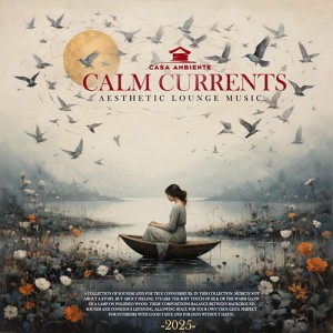 Calm Currents (2025)